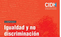 CIDH publica Compendio sobre la Igualdad y no Discriminación