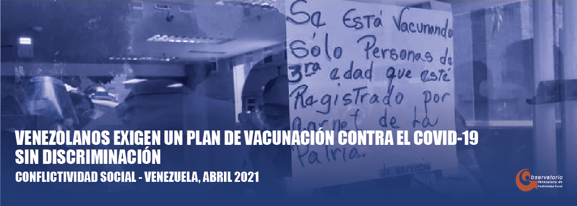 El Observatorio Venezolano de Conflictividad Social (OVCS) registró 548 protestas en abril de 2021
