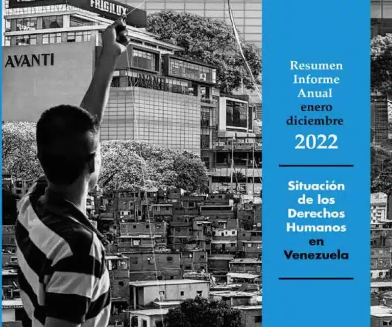 Provea / Informe Anual Situación de los Derechos Humanos en Venezuela | Enero – Diciembre 2022