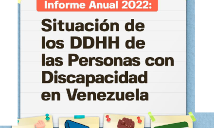 Informe Anual 2022 / Situación de los DDHH de las personas con discapacidad en Venezuela