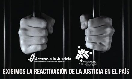 Acceso a la Justicia y el Observatorio Venezolano de Prisiones exigen la reactivación de la justicia en el país