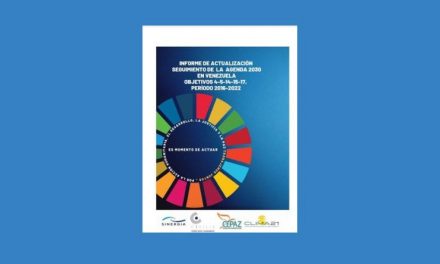 Sinergia presentó el informe de seguimiento a la Agenda 2030 ¿Es posible el Desarrollo Sostenible en Venezuela, reconociendo el conflicto, atendiendo la emergencia humanitaria y construyendo paz?
