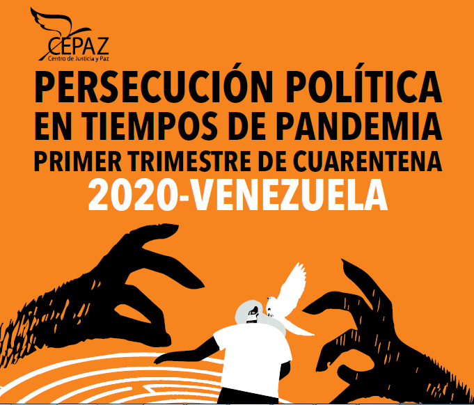 Informe Cepaz: “Persecución Política en tiempos de Pandemia”