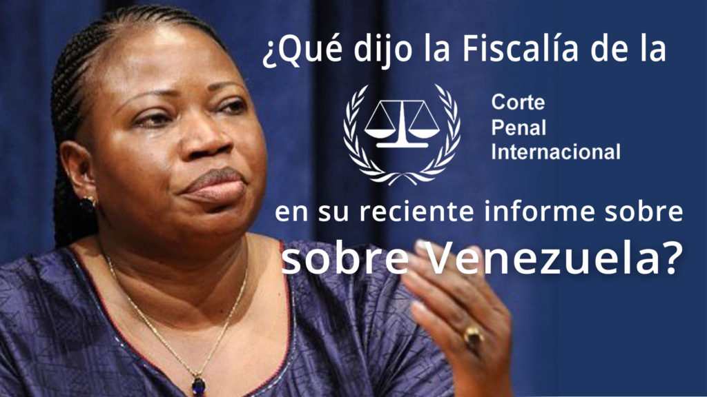¿Qué dijo la Fiscalía de la CPI en su reciente informe sobre Venezuela?